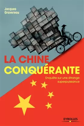 Couverture du produit · La Chine conquérante: Enquête sur une étrange superpuissance