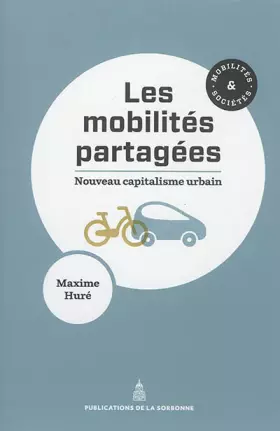 Couverture du produit · LES MOBILITES PARTAGEES: NOUVEAU CAPITALISME URBAIN