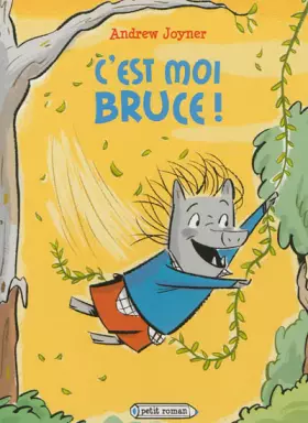 Couverture du produit · C'est moi Bruce !