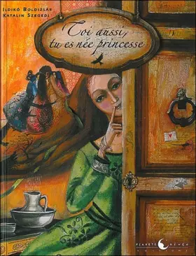 Couverture du produit · Toi aussi, tu es née princesse