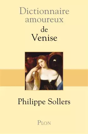 Couverture du produit · Dictionnaire amoureux de Venise
