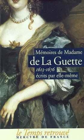 Couverture du produit · Mémoires écrits par elle-même: (1613-1676)