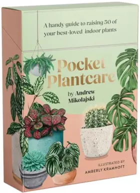 Couverture du produit · Pocket Plantcare: A Handy Guide to Raising 50 of Your Best-loved Indoor Plants