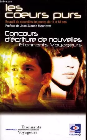 Couverture du produit · Les coeurs purs recueil de nouvelles de jeunes de 11 à 18 ans
