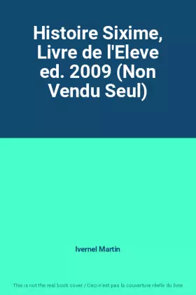 Couverture du produit · Histoire Sixime, Livre de l'Eleve ed. 2009 (Non Vendu Seul)