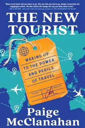 Couverture du produit · The New Tourist: Waking Up to the Power and Perils of Travel