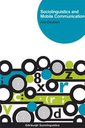 Couverture du produit · Sociolinguistics and Mobile Communication (Edinburgh Sociolinguistics)