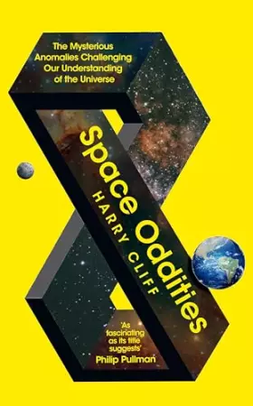 Couverture du produit · Space Oddities: The Mysterious Anomalies Challenging Our Understanding of the Universe