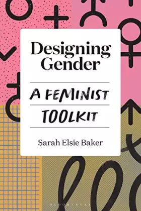 Couverture du produit · Designing Gender: A Feminist Toolkit