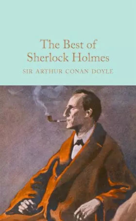 Couverture du produit · The Best of Sherlock Holmes (Macmillan Collector's Library)