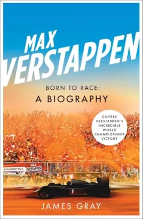 Couverture du produit · Max Verstappen: Born to Race: A Biography