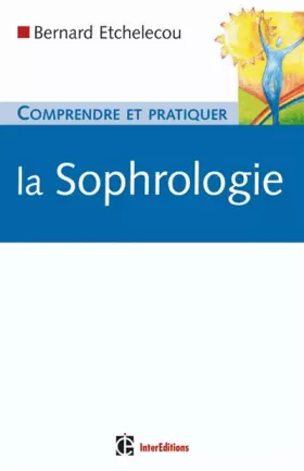 Couverture du produit · Comprendre et pratiquer la sophrologie