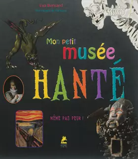 Couverture du produit · Mon Petit Musée Hanté