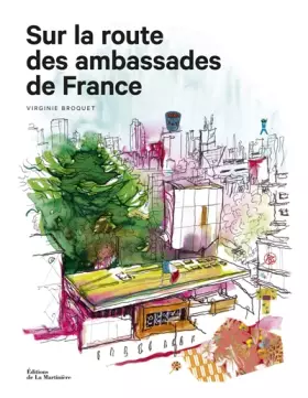 Couverture du produit · Sur la route des ambassades de France