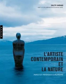 Couverture du produit · L'Artiste contemporain et la nature: Parcs et paysages européens