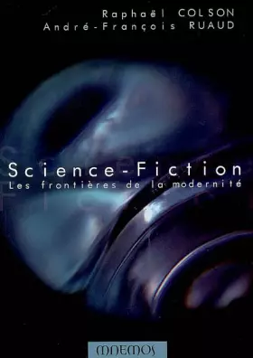 Couverture du produit · Science-fiction : Les frontière de la modernité