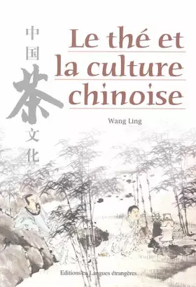 Couverture du produit · Le thé et la culture chinoise