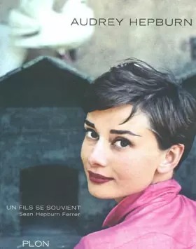 Couverture du produit · Audrey Hepburn, un fils se souvient