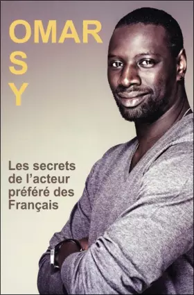 Couverture du produit · Omar Sy, les secrets de l'acteur préféré des Français