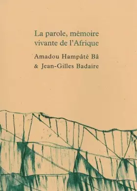 Couverture du produit · La Parole,Mémoire Vivante de l'Afrique