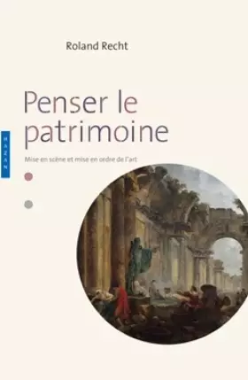 Couverture du produit · Penser le patrimoine (nouvelle édition)