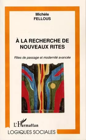 Couverture du produit · À la recherche de nouveaux rites - Rites de passage et modernité avancée