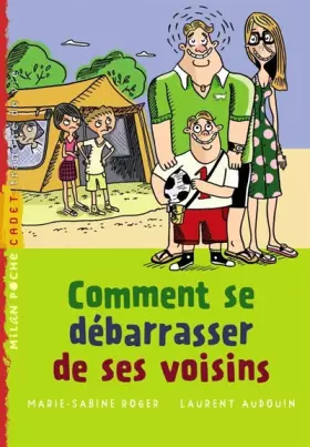 Couverture du produit · Comment se débarrasser de ses voisins