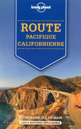 Couverture du produit · La route de la Côte Pacifique - Sur la route, itinéraires clés en main - 1ed