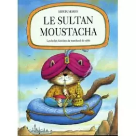 Couverture du produit · Le sultan Moustacha