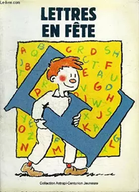 Couverture du produit · Lettres en fête (Collection Astrapi - Centurion jeunesse)