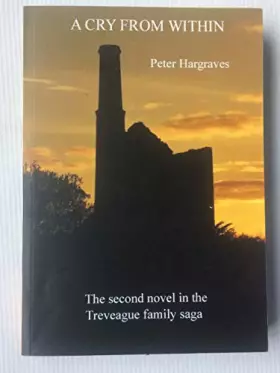 Couverture du produit · A Cry From Within: The Second Novel in the Treveague Family Saga