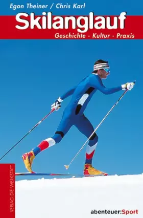Couverture du produit · Skilanglauf: Geschichte, Kultur, Praxis (Abenteuer Sport)