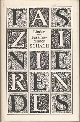 Faszinierendes Schach -  Isaak Linder