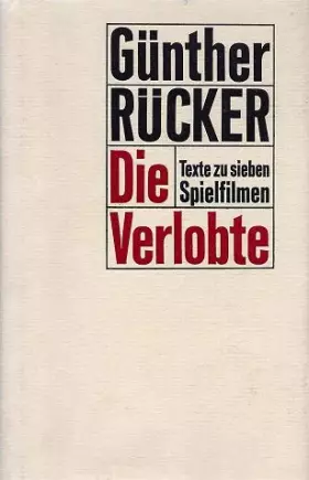 Die Verlobte. Der Fall Gleiwitz /Die besten Jahre /Der Dritte / Wolz - Leben und Aufklärung eines deutschen Anarchisten /Bis da - Günther Rücker