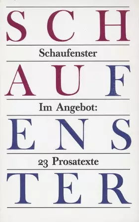 Couverture du produit · Schaufenster - Im Angebot: 23 Prosatexte