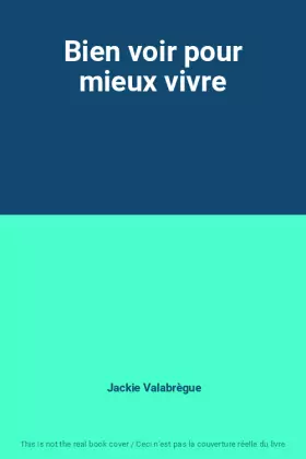 Couverture du produit · Bien voir pour mieux vivre