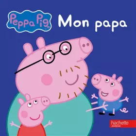 Couverture du produit · Peppa / Mon papa