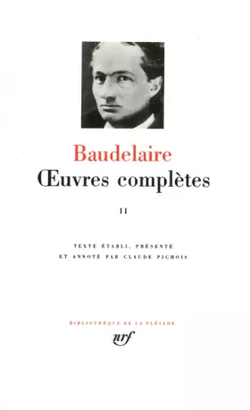Couverture du produit · Baudelaire : Oeuvres Complètes, tome 2