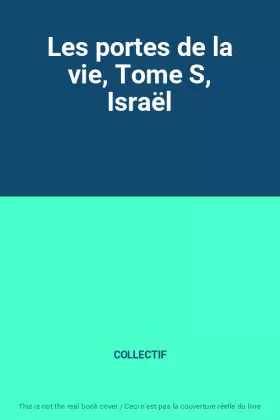 Couverture du produit · Les portes de la vie, Tome S, Israël
