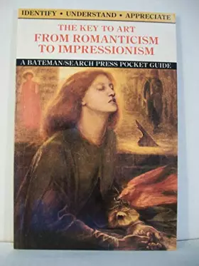 Couverture du produit · The Key to Art from Romanticism to Impressionism (English, Spanish and Spanish Edition)
