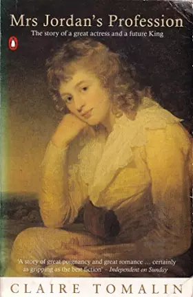 Couverture du produit · Mrs Jordan's Profession: The Story of a Great Actress and a Future King