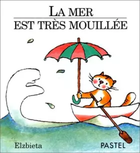 Couverture du produit · La mer est très mouillée