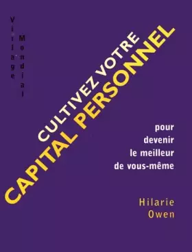 Couverture du produit · Cultivez votre capital personnel : Pour devenir le meilleur de vous-même