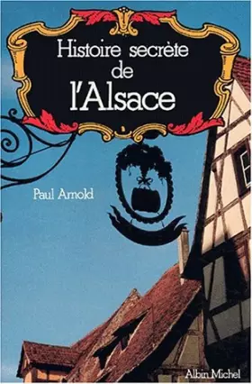 Couverture du produit · Histoire secrète de l'Alsace
