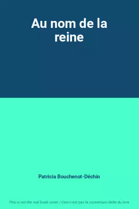 Couverture du produit · Au nom de la reine