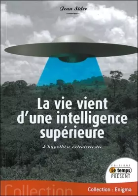 Couverture du produit · Vie vient d'une intelligence superieure (la)