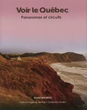 Couverture du produit · Voir le Québec: Panoramas et circuits