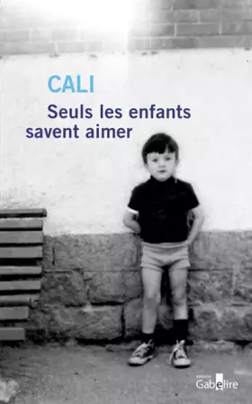 Couverture du produit · Seuls les enfants savent aimer