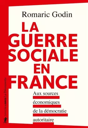 Couverture du produit · La guerre sociale en France: Aux sources économiques de la démocratie autoritaire