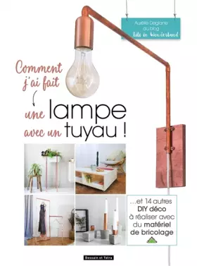 Couverture du produit · Comment j'ai fait une lampe avec un tuyau